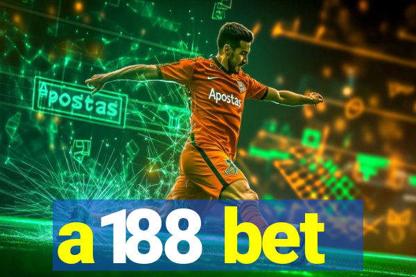 a188 bet